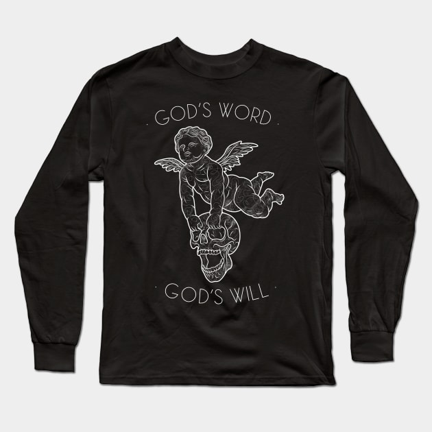 God’s word god’s will angel skull quote design Long Sleeve T-Shirt by Katye Katherine!